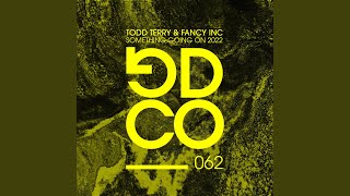 Something Going On 2022 (feat. Jocelyn Brown & Martha Wash) - Todd Terry & Fancy Inc