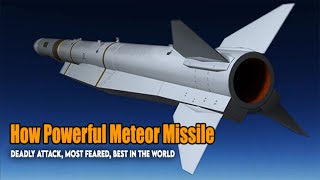 How Powerful is the UK Meteor Missile! The weapon most feared by the Russian Su-57 stealth fighter