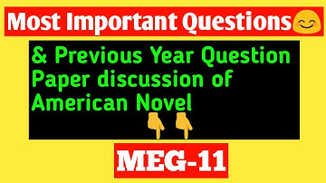 Most Important Questions & Previous year Question Paper discussion of (MEG-11) American Novel.