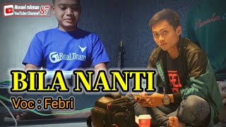 🔴 BILA NANTI| Nabila Maharani - Cover Keyboard Android + T5000 - Edisi Latihan| Voc : Febri