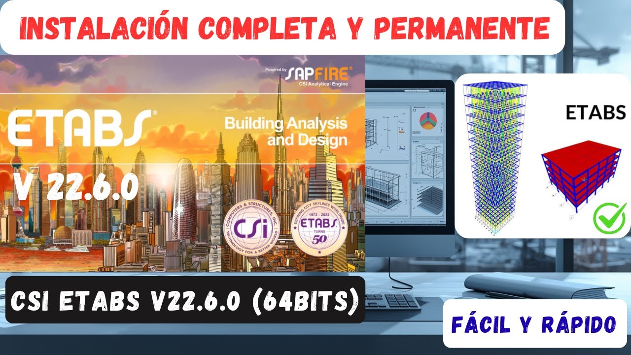 DESCARGAR E INSTALAR ETABS V 22.6.0 RÁPIDO Y SEGURO - YouTube