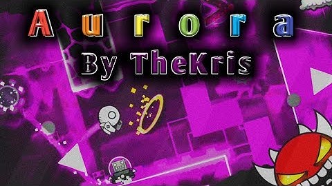 (Mobile) Aurora - TheKris (Extreme Demon)