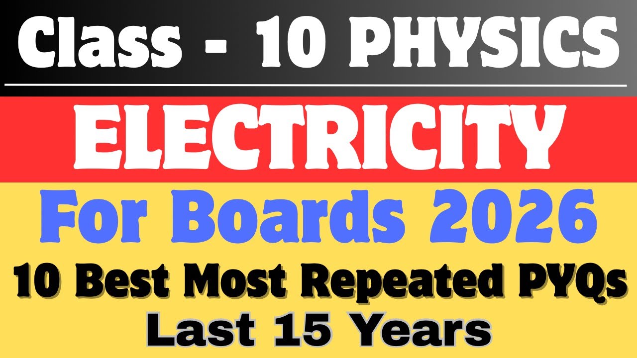 Class 10 Electricity | Top 10 MOST REPEATED PYQs 🔥 | CBSE Boards 2026 | Electricity Numericals
