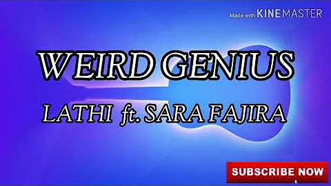 Weird Genius - Lathi ft. Sara Fajita (Lyrics)