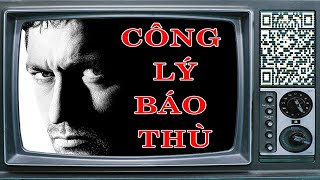 Tóm tắt phim : Công lý báo thù - Phim Story. #tomtatphim