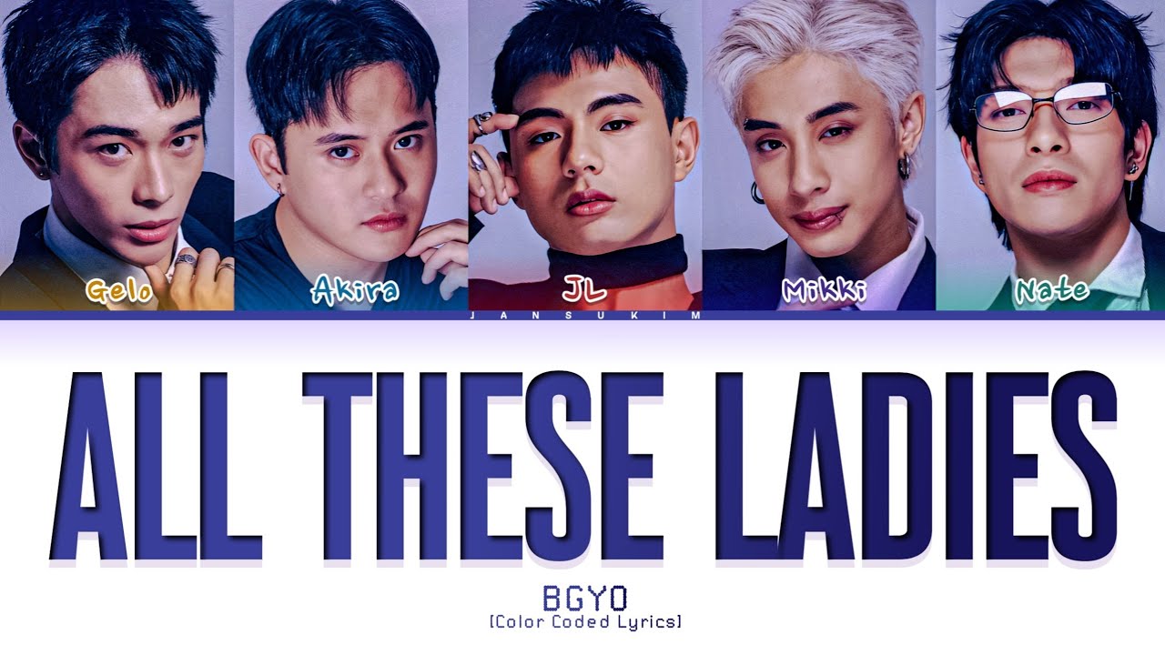 BGYO All These Ladies Lyrics (Color Coded)