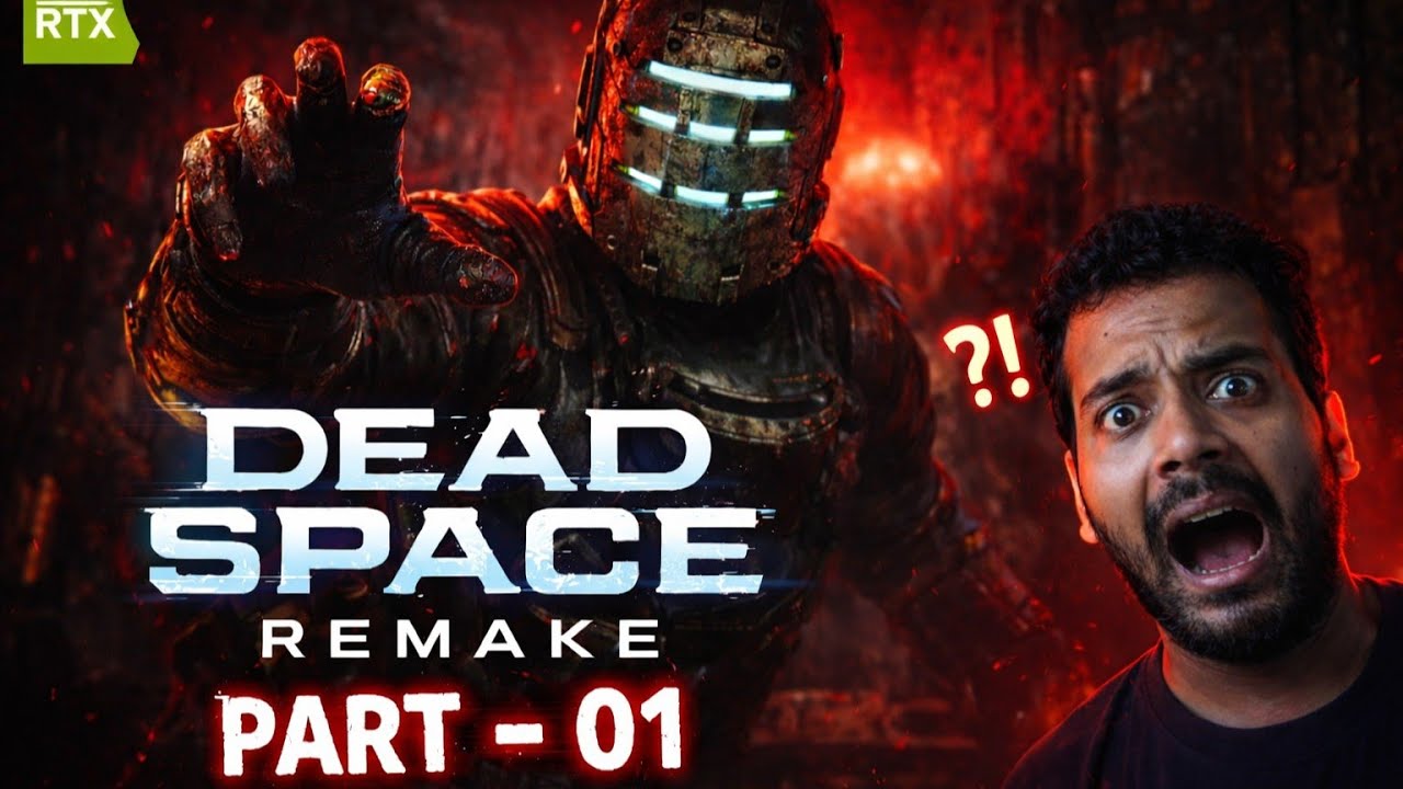 DEAD SPACE REMAKE PART 01 (Hindi com.)  | R.A.W | 