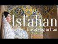 Travel vlogbest of isfahan