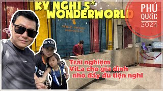 Vinperl Wonderworld Phú Quốc - Trải nghiệm ViLa 2 phòng ngủ Full dịch vụ vui chơi ăn uống