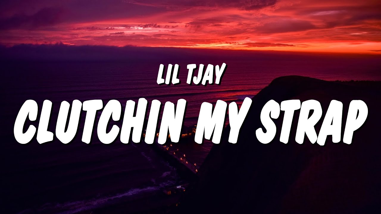Lil Tjay Clutchin My Strap (Lyrics) YouTube
