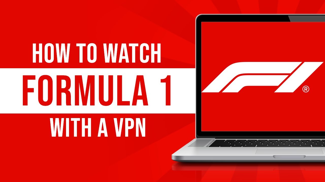 How to Watch Formula 1 Live With a VPN (Best VPNs for Watching Formula 1)