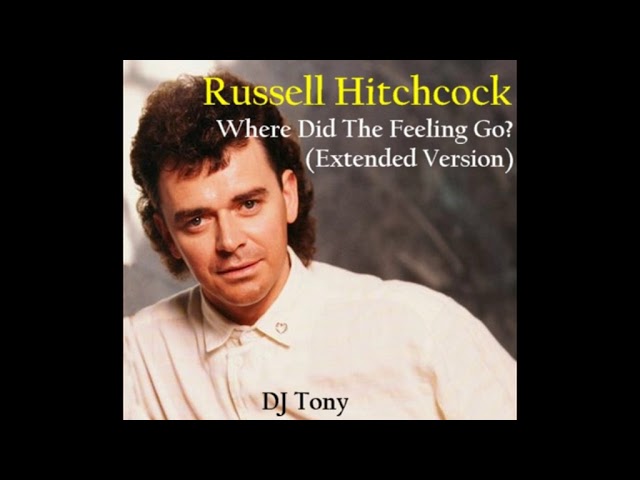 Russell Hitchcock (Air Supply) - Where Did the Feeling Go? (Extended Version - DJ Tony) class=