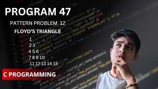 Pattern Problem 12 in C ( Floyd's triangle ).