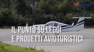 Guido Medici parla delle leggi e dei progetti sull'Avioturismo e dell'Associazione Città dell'Aria