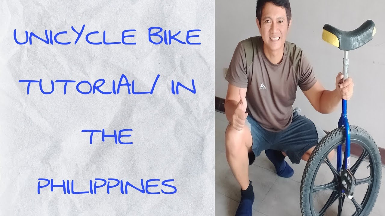 UNICYCLE BIKE TUTORIAL/IN THE PHILIPPINES YouTube