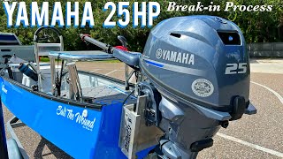 Yamaha F25 Outboard Break In Procedure - Gheenoe LT10