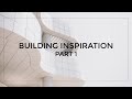 Building inspiration part 1