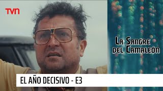 La sangre del camaleón | El año decisivo - T1E3