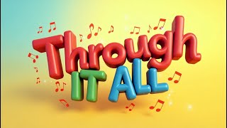 Through it all | Christian Kids Worship Song