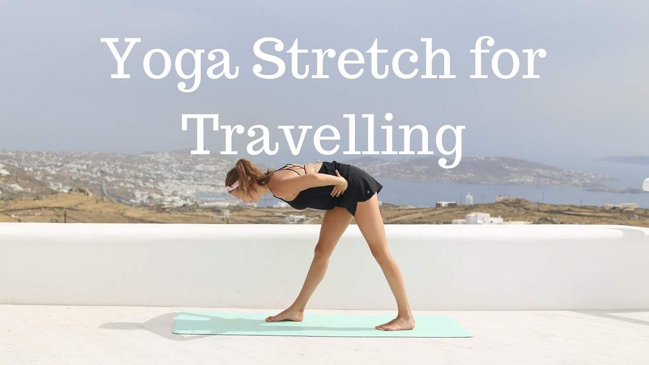 Yoga Stretch for Travelling Annie Clarke Mind Body Bowl YouTube