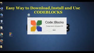 How to easily download,install and use CODEBLOCKS IDE to run c and c++ programs