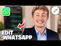 How To Edit Sent WhatsApp Messages - Full Guide