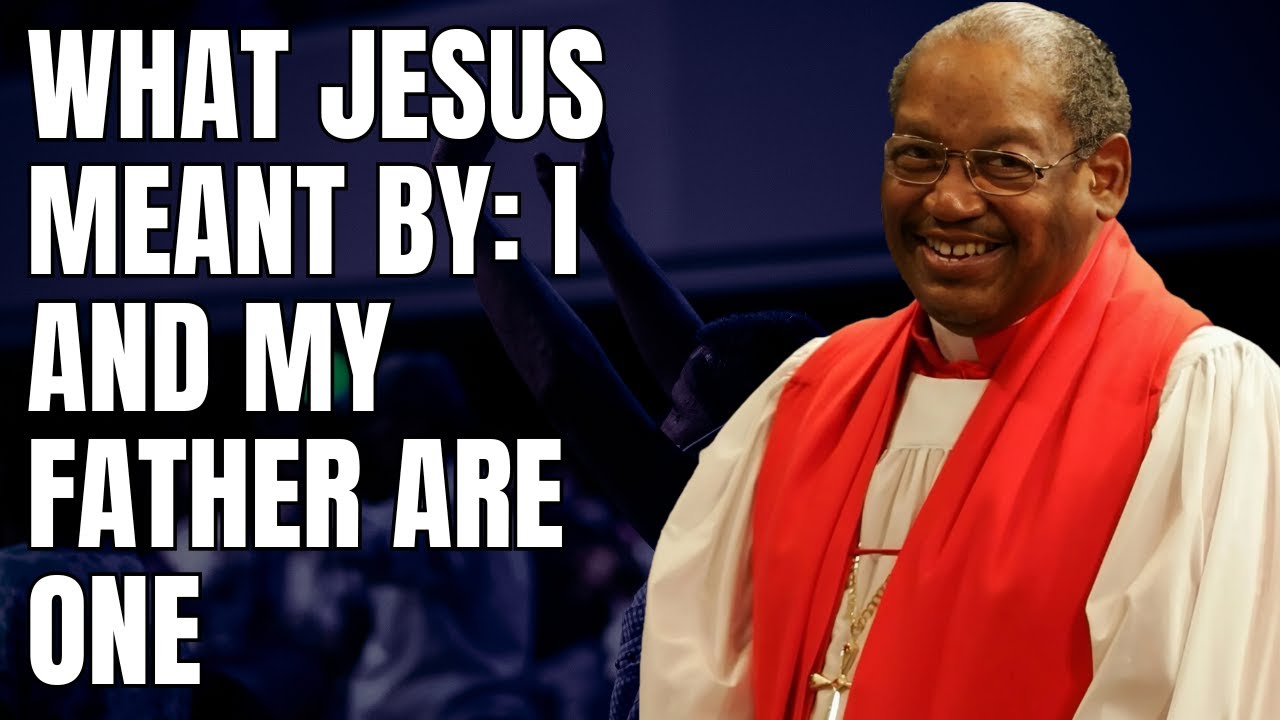 What JESUS Meant By: I AND MY FATHER ARE ONE - Bishop G.E. Patterson Sermon