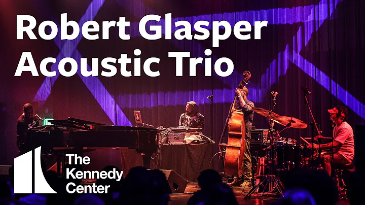 Robert Glasper Acoustic Trio - Featuring Vicente A...