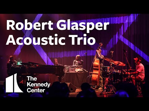 Robert Glasper Acoustic Trio - Featuring Vicente Archer and Justin Tyson with DJ Jahi Sundance