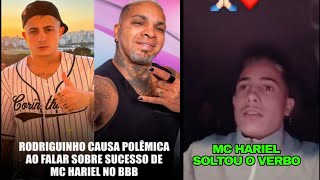 MC HARIEL RESPONDE O RODRIGUINHO QUE DISSE QUE ELE NÃO É SUCESSO NACIONAL