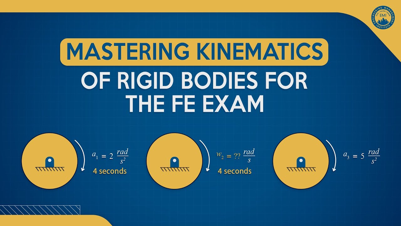 Mastering Kinematics of Rigid Bodies for the FE Exam - YouTube