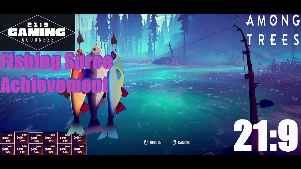 Among Trees | Fishing Spree achievement | 21:9 - YouTube