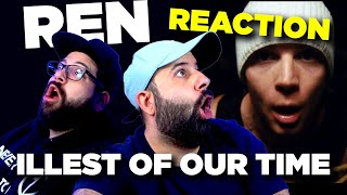 Ren - Illest Of Our Time | JK Bros REACTION!!