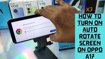 How to Enable Auto rotation Screen in OPPO A17/OPPO A17K| How Turn On Auto Rotate Screen on OPPO A17