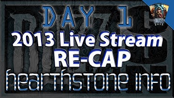 Blizzcon 2013 Recap - hearthstone info - Day 1 - 1