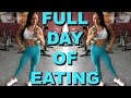 FULL DAY OF EATING | WHAT MY MACROS ARE