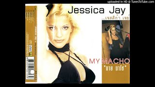 Jessica Jay - My Macho (Original Cha Cha Mix)