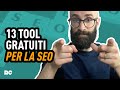 13 TOOL SEO IMPERDIBILI (E GRATIS)