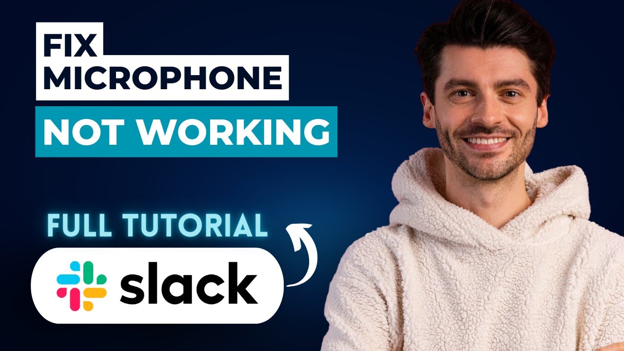 How to Fix Microphone Not Working on Slack [2026 Full Guide]