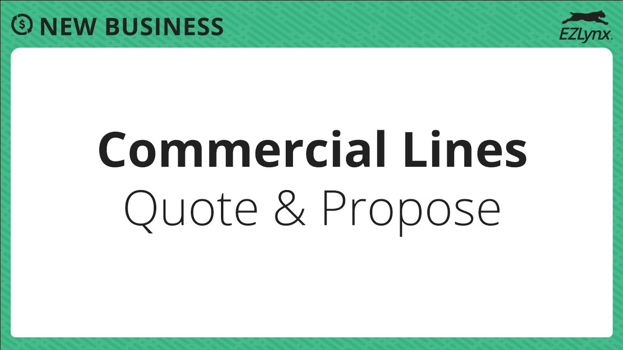 EZLynx 5 - Commercial Lines - Quote & Present