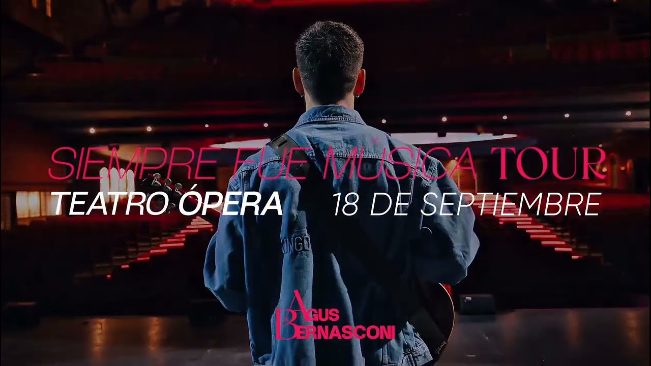 Agus Bernasconi 18 SEP 2026 Teatro Ópera ❤‍🩹 1er Show!! 