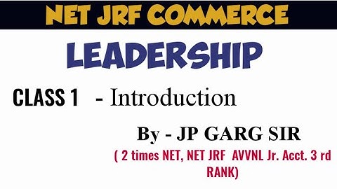 Leadership Theories for NTA UGC NET Commerce | Part 1 | By JP GARG Sir | MCQs on leadership