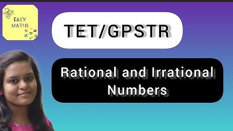 karTET/ GPSTR | Rational and irrational numbers | Maths paper 2