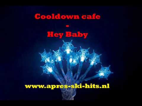 Cooldown Cafe  - Hey Baby