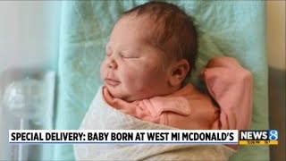 Special Delivery Baby Born At West Michigan Mcdonalds