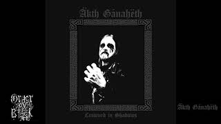Äkth Gánahëth - Crowned in Shadows