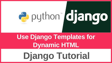 How to Use Django Templates for Dynamic HTML (2025)