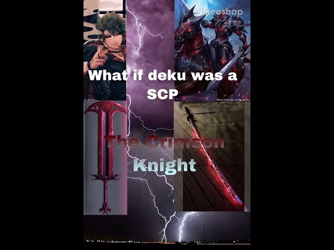 What if Deku had the power of SCP-076 or SCP-914? - Quora