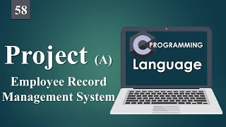 Project (A) Employee record Management system | C Programming.58