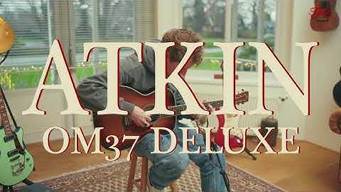 Atkin OM37 Deluxe Shade Top played by Milo Groenhuijzen | Demo